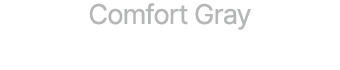 Comfort Gray